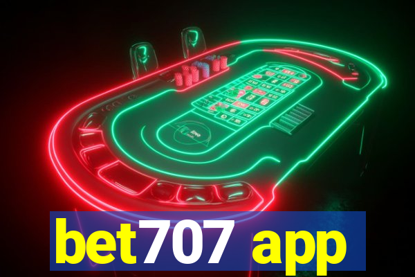 bet707 app